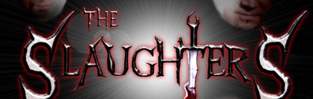 THE SLAUGHTERS