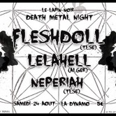 Fleshdoll + Lelahell + Neperiah @ La Dynamo