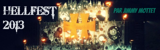 Le HELLFEST 2013 par Jimmy Mottet