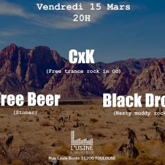 CXK + FREE BEER + BLACK DROP @ L’Usine A Musique